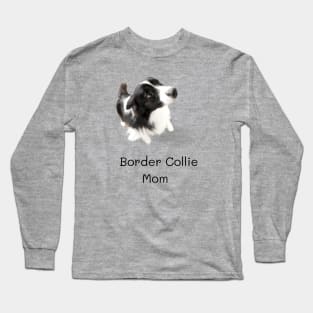 Border Collie Mom Long Sleeve T-Shirt